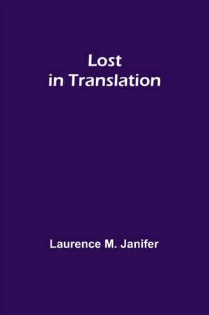 Lost in Translation de Laurence M. Janifer