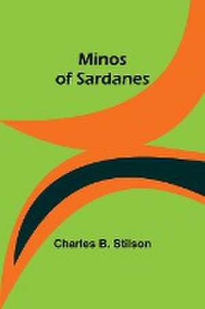 Minos of Sardanes de Charles B. Stilson