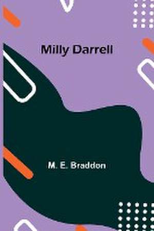 Milly Darrell de M. E. Braddon