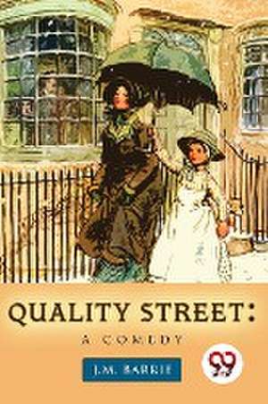 Quality Street de J. M. Barrie