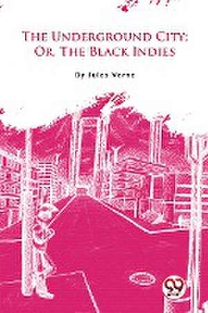 Underground City de Jules Verne