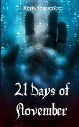 21 Days of November de Rem Sequence