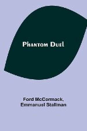 Phantom Duel de Ford McCormack