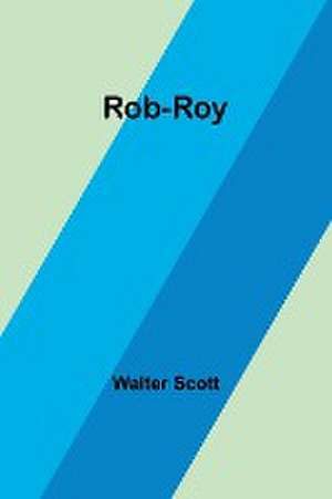 Rob-Roy de Walter Scott