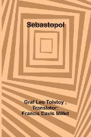 Sebastopol de Graf Leo Tolstoy