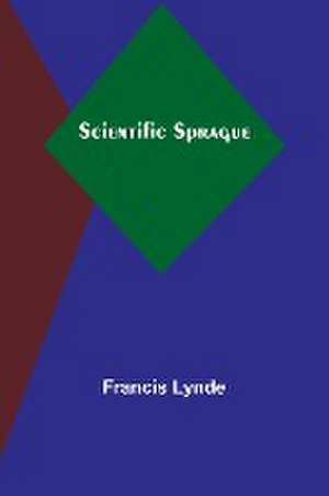 Scientific Sprague de Francis Lynde