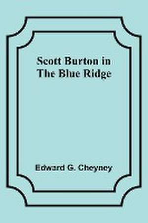 Scott Burton in the Blue Ridge de Edward G. Cheyney