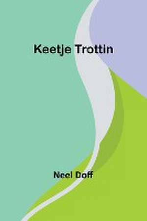 Keetje Trottin de Neel Doff