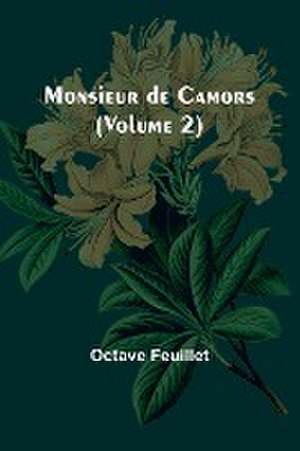 Monsieur de Camors (Volume 2) de Octave Feuillet