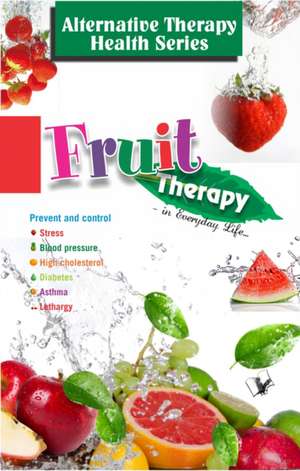 Fruit Therapy de Vikas Khatri