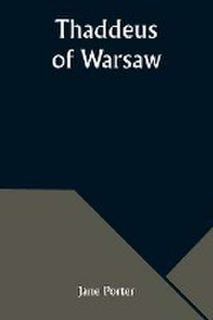 Thaddeus of Warsaw de Jane Porter