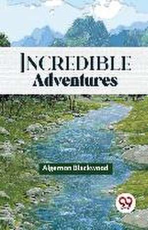 Incredible Adventures