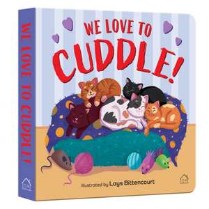 We Love to Cuddle de Wonder House Books