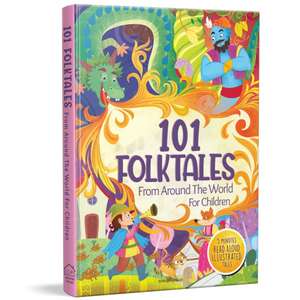 101 Folktales for Children 5 Minutes Read Aloud Illustrated Tales with Morals de Wonder House Books