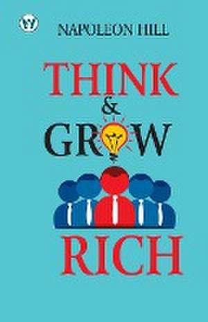 Think and Grow Rich de Napoleon Hill