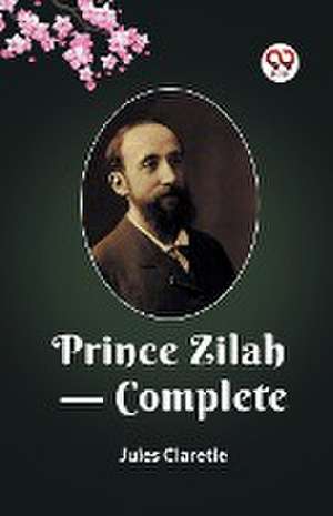 Prince Zilah — Complete