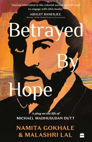 Betrayed by Hope de Malashri Lal