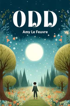 Odd de Amy Le Feuvre