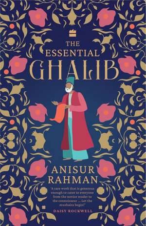 Essential Ghalib de Anisur Rahman