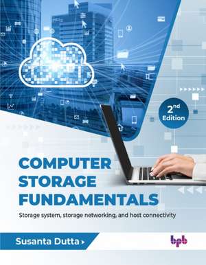 Computer Storage Fundamentals de Susanta Dutta