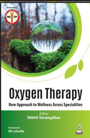 Oxygen Therapy: New Approach to Wellness Across Specialties de Nikhil Sarangdhar