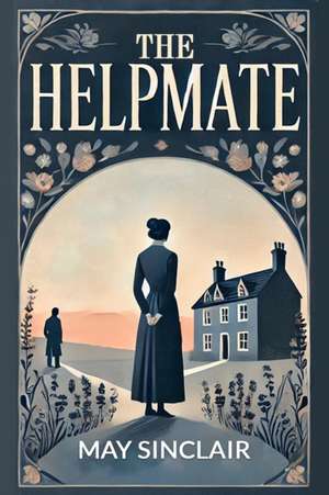 The Helpmate de May Sinclair