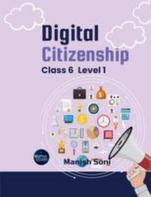 Digital Citizenship Class 6 Level 1 de Manish Soni