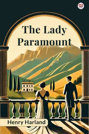 The Lady Paramount de Henry Harland