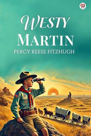 Westy Martin de Percy Keese Fitzhugh