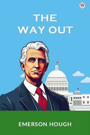 The Way Out de Emerson Hough