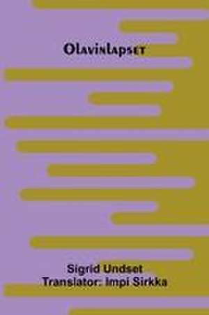 Olavinlapset de Sigrid Undset