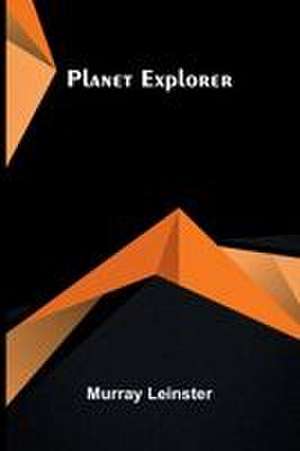 Planet explorer de Murray Leinster