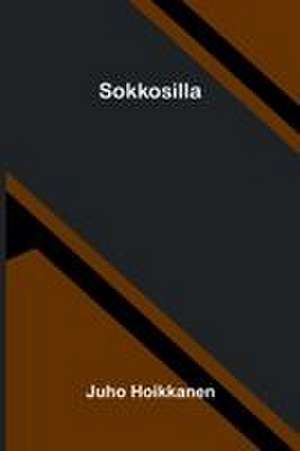 Sokkosilla de Juho Hoikkanen