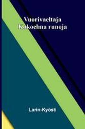 Vuorivaeltaja de Larin-Kyösti