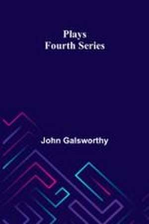 Plays de John Galsworthy