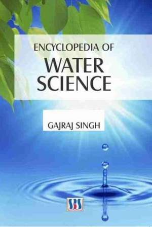 Encyclopedia of Water Science de Gajraj Singh