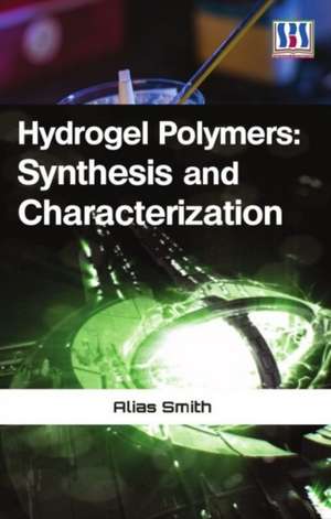 HYDROGEL POLYMERS de ALIAS SMITH