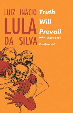 Truth will Prevail de Luiz Inacio