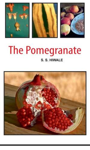 The Pomegranate de S. S. Hiwale