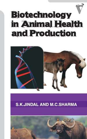 Biotechnology in Animal Health and Production de S. K. Jindal