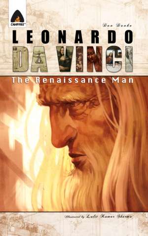 Leonardo Da Vinci: The Renaissance Man de Dan Danko