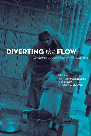 Diverting the Flow – Gender Equity and Water in South Asia de Margreet Zwarteveen