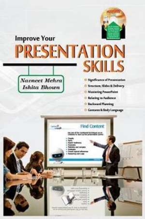 IMPROVE YOUR PRESENTATION SKILLS (with CD) de Ishita Bhown