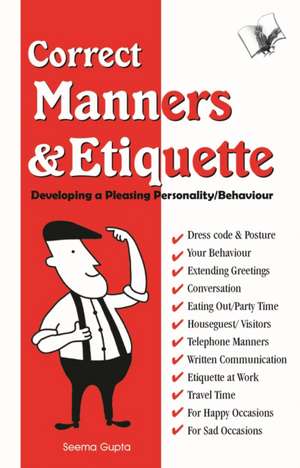 Correct Manners and Etiquette de Seema Gupta