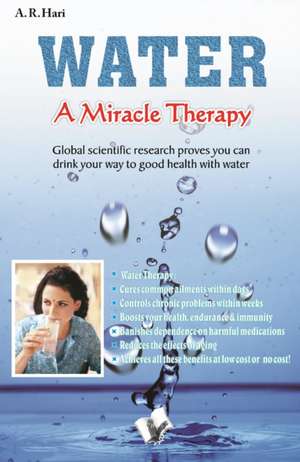 Water A Miracle Therapy de A. R. Hari