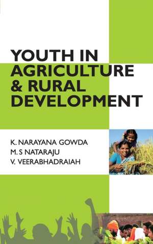 Youth Agriculture and Rural Development de K. N. Gowda