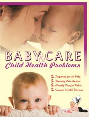 Baby Care & Child Health Problems de Seema Gupta