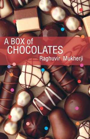 A Box of Chocolates: Between Love and Life