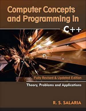 Computer Concepts and Programming in C++ de R. S. Salaria