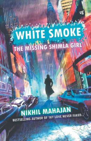 White Smoke de Nikhil Mahajan